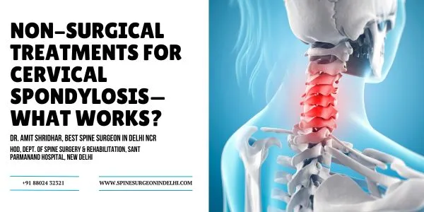 Non-Surgical Treatments for Cervical Spondylosis